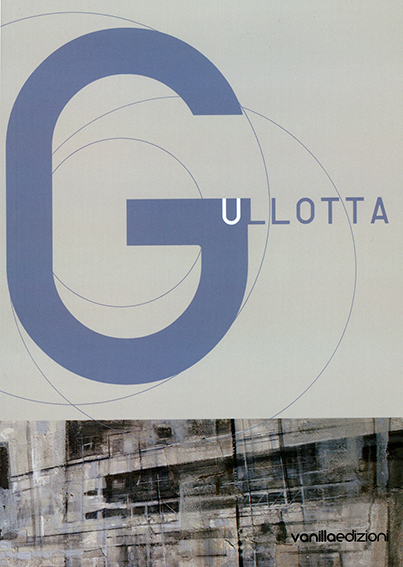 Daniela Gullotta-Galleria Ariete Artecontemporanea 2013